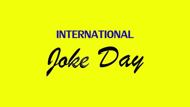 Fun and cheerful motion graphic background for International Joke Day celebration. Perfect for comedy content, social media posts, entertainment videos, festival promotions, funny moments, and creativ