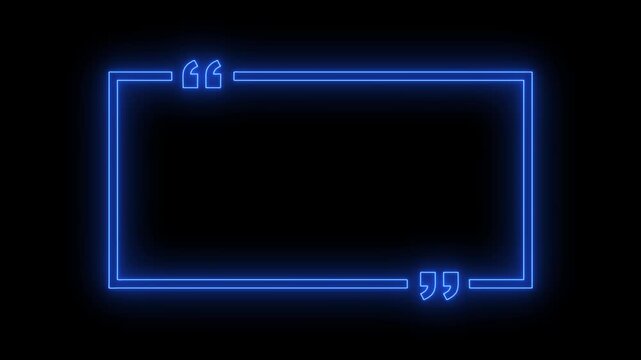 Blue Neon Quote Box Glowing Rectangle with Quotation Marks on Black Background for Text Overlay