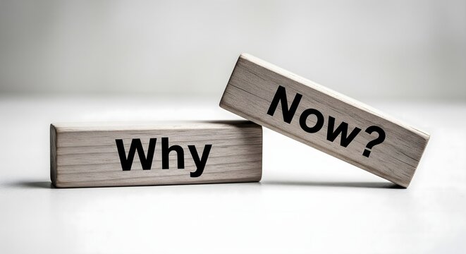 Why Now Motivation Wooden Blocks