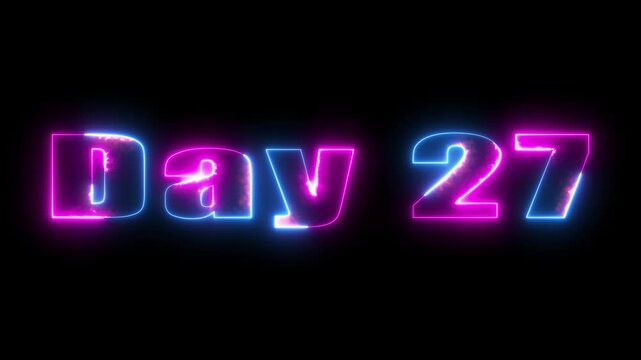 Day 27 neon glowing text sign animation, vibrant pink and blue electric lettering on black background with Title Sequence with Title Card
