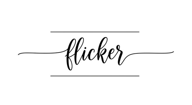 Elegant "flicker" calligraphy text, minimalist design, modern script font, isolated on white background