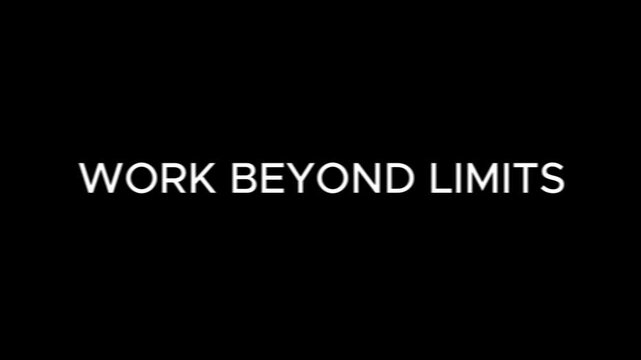 Work beyond limits is a simple white motivational phrase set against a solid dark black background.