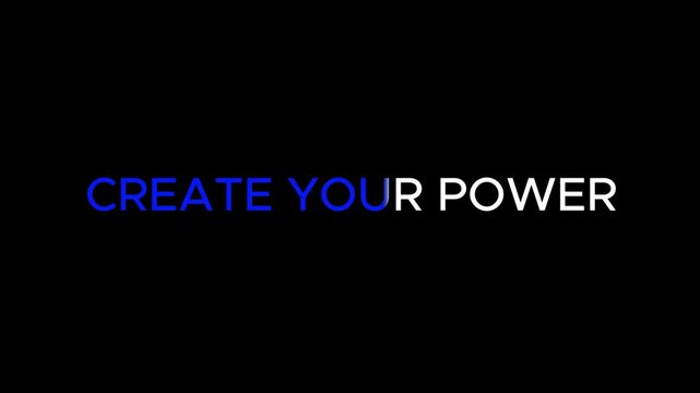 Text declares create your power in bold letters against a minimalist black background design.