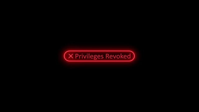 Red Glowing Digital Notification with Privileges Revoked Message on Black Background for Cybersecurity and User Interface Design