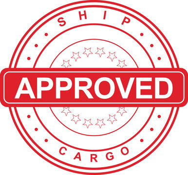 A red approved stamp is placed on a cargo ship document with stars.