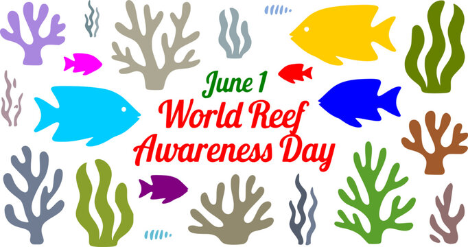 World Reef Awareness Day June 1 colorful banner with tropical fish silhouettes, coral illustrations, and seaweed designs, a vibrant ocean-themed environmental awareness graphic perfect for social 