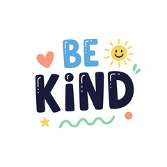 Fototapeta premium Be Kind hand-drawn lettering with cute heart and sun illustration.
