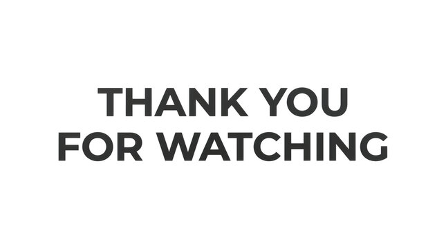 Thank you for watching message