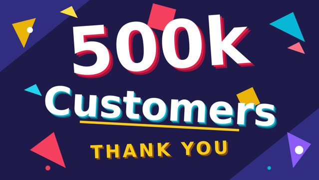 500k customers milestone celebration with colorful geometric shapes on dark blue background