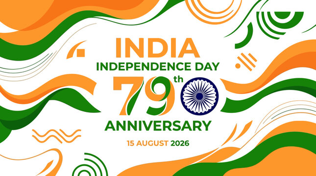 Vibrant India Independence Day 79th Anniversary Banner for August 15, 2026, featuring patriotic colors and modern abstract design for national celebration