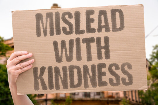 "Mislead With Kindness" Harmful misinformation spreads under the guise of being caring. MISINFORMATION. SPREADS. GUISE. CARING. REASSURING.