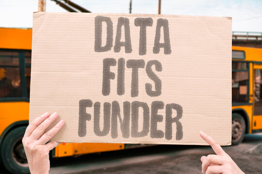 "Data Fits Funder" Raw data is interpreted to match conclusions preferred by funders. DATA. SELECTIVELY. INTERPRETED. CONCLUSIONS. PREFERRED.