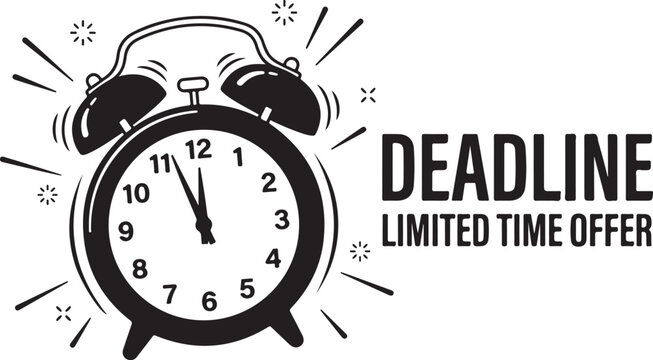 Alarm clock with 'DEADLINE LIMITED TIME OFFER' text, representing urgency and time running out.