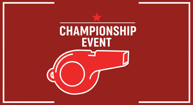 Championship Event in Red, Featuring a Whistle and Star Icon: Announcing a Sporting Competition