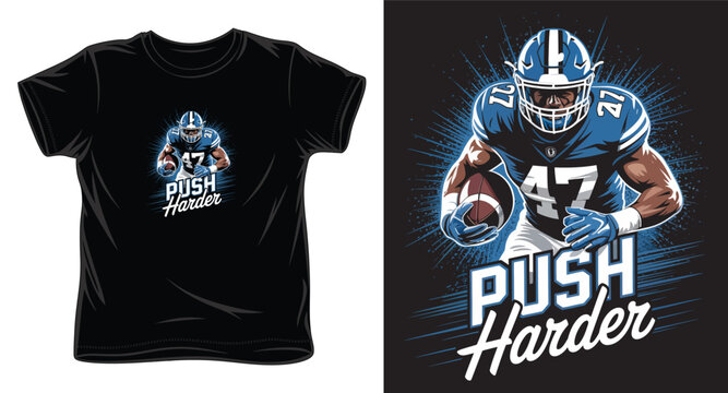 American football player running with ball and push harder typography design for t-shirt print.