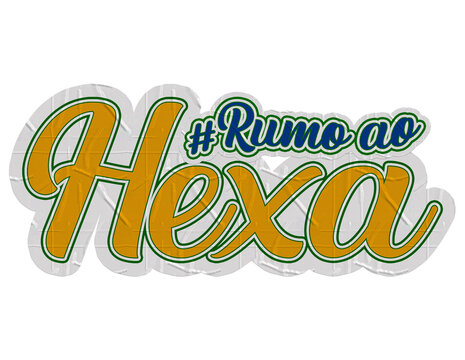 Adesivo Rumo ao hexa. Sele&ccedil;&atilde;o brasileira. Copa do mundo 2026.