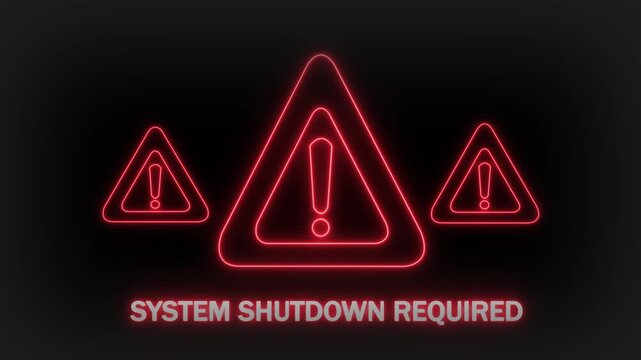 Three luminous red neon warning triangles with exclamation marks inside are presented on a dark background with the text SYSTEMSHUTDOWNREQUIRED in red neon beneath them