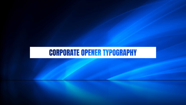 Corporate Opener Typography