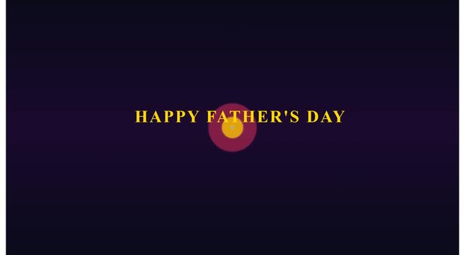 Happy father&rsquo;s day cinematic tribute motion greeting card animation