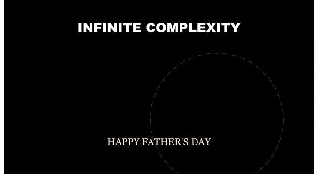 Infinite complexity happy father's day minimalist motion animation