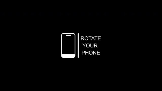 Rotate Phone animation 4k video on black background, Please rotate your phone animation.