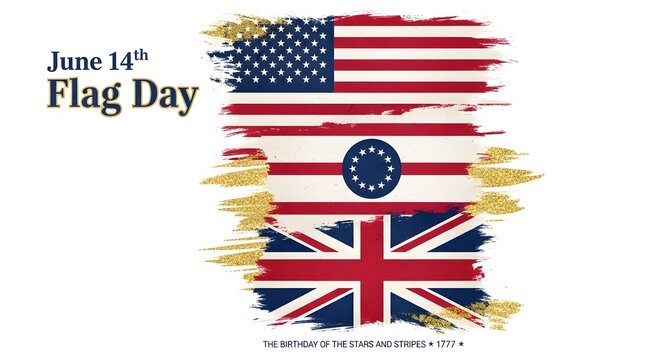 Flag day june 14th evolution of american flags