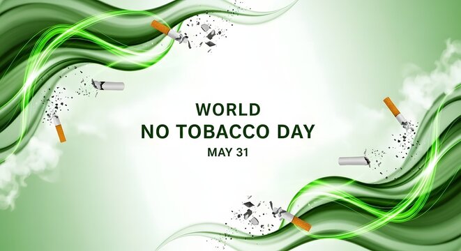 World no tobacco day awareness campaign may 31st stop smoking concept