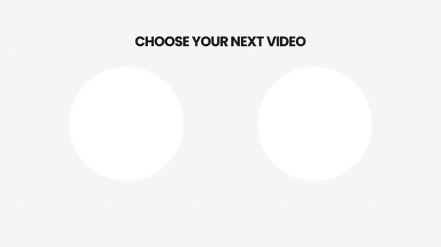 Minimalist light mode YouTube end screen with dual circle video placeholders and choose your next video text on clean white background