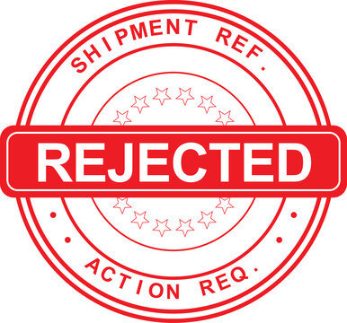 A rejected shipment stamp is shown on a document requiring action.