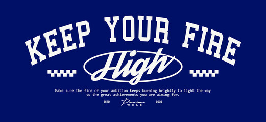 Retro typography college varsity motivational quote slogan print for graphic jersey, tee, hat, t-shirt, sweatshirt, or wall art design - Vector © AKSNA