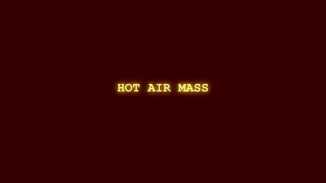 Hot air mass glowing outline text effect with static interference on dark crimson canvas for meteorological phenomenon thermal expansion and severe warming trend visual design