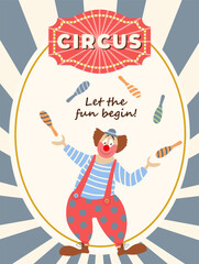 Retro-style circus advertisement featuring a cheerful cartoon clown juggling maracas. The poster includes a decorative red banner with the word CIRCUS and the text Let the fun begin over a sunburst ba © Elena