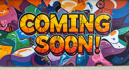 Obraz premium Coming soon! - Ein farbenfrohes Graffiti-Kunstwerk auf einer urbanen Wand mit leuchtenden Farben und abstrakten Muster.