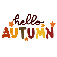 Naklejka premium Hello Autumn Cute Hand Lettering Typography with Fall Leaves Illustration