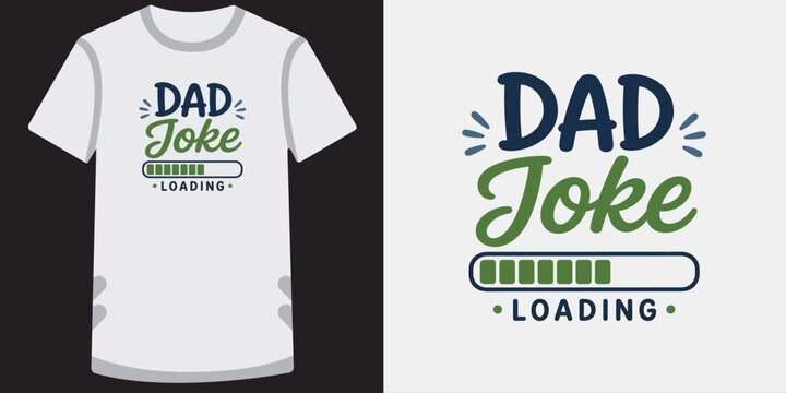 Dad joke loading progress bar graphic for t-shirt design.