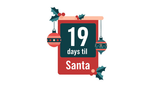 Christmas Countdown Illustration with 19 Days til Santa Text, Ornaments and Holly for Holiday Marketing