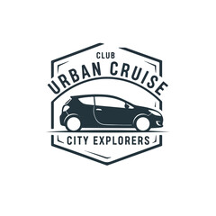 Fototapeta premium Urban Cruise Club Logo. Car Emblem. City Explorers Badge.