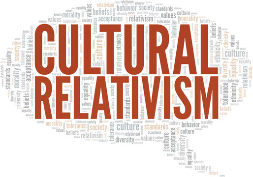 Cultural Relativism word cloud conceptual design isolated on white background.
