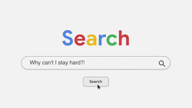 Why can't I stay hard Search Prompt