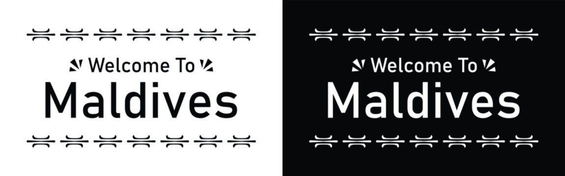 Welcome to Maldives text typography artwork in minimalist black and white decorative border design