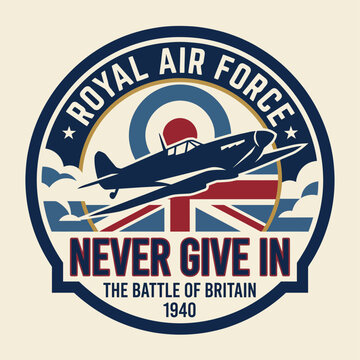 Vintage Royal Air Force military emblem with fighter aircraft and patriotic propaganda text Never Give In Design ilustration logo