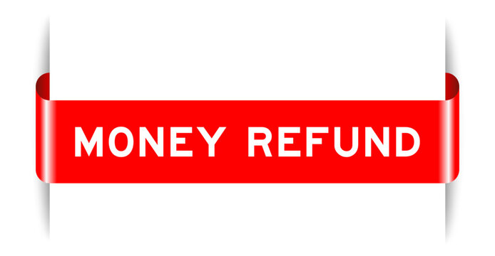 Red color inserted label banner with word money refund on white background