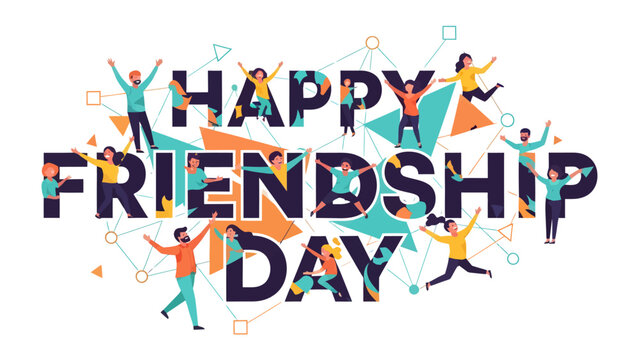 Happy Friendship Day Celebration: A vibrant and colorful illustration representing the joy and unity of Friendship Day, with stylized figures dancing around bold, festive lettering.