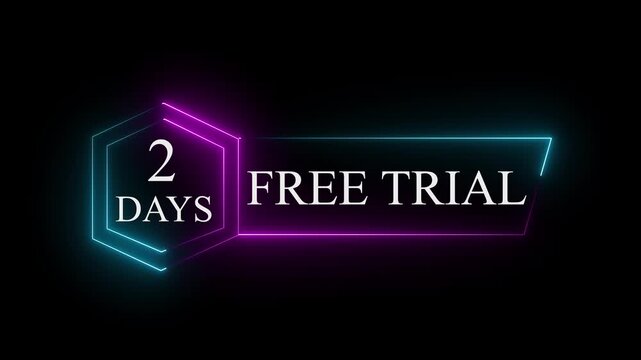 Neon glowing  2 Days Free Trial Banner text icon  on black background. 2 days free trial label icon badge. Business products 2 days free trial offer video.