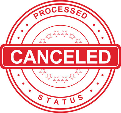 Illustration of a bold red CANCELED rubber stamp, signifying the final status of a rejected or invalidated process