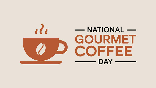 National Gourmet Coffee Day celebration with steaming cup graphic