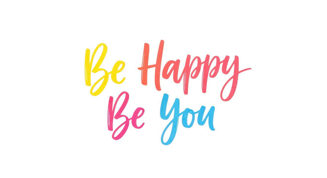 Colorful 'Be Happy Be You' Handwritten Text