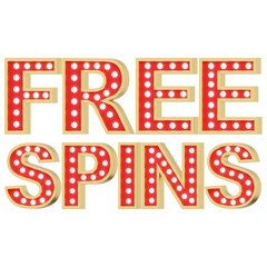 Red Free Spins Marquee Light Typography Sign Side View © Flowicon