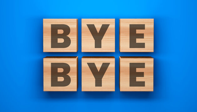 Wooden Blocks Spelling Goodbye: Six wooden blocks, each displaying a letter, are arranged to spell out BYE BYE against a vibrant blue background.