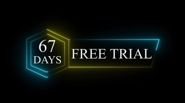 Neon glowing 67 Days Free Trial Banner text icon on black background. 67 days free trial label icon badge. Business products 67 days free trial offer video.